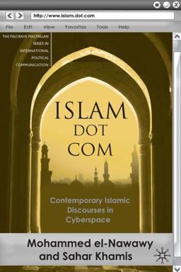 Islam Dot Com Contemporary Islamic Discourses in Cyberspace  9780230600355 Front Cover
