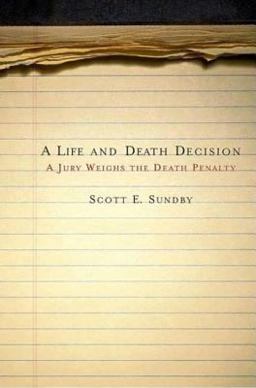 Life and Death Decision A Jury Weighs the Death Penalty  9780230600638 Front Cover