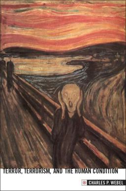 Terror, Terrorism, and the Human Condition Terror, Terrorism, and the Human Condition