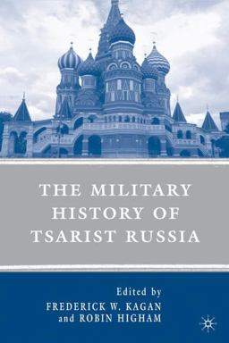 Military History of Tsarist Russia  9780230602588 Front Cover