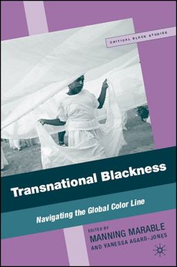 Transnational Blackness Navigating the Global Color Line  9780230602687 Front Cover