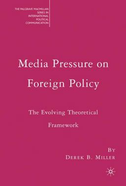 Media Pressure on Foreign Policy