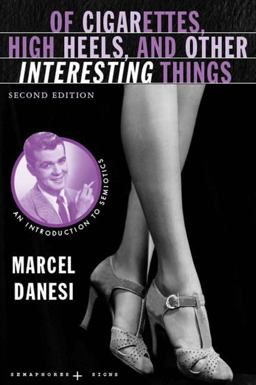 Of Cigarettes, High Heels, and Other Interesting Things, Second Edition