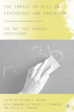 Impact of 9/11 on Psychology and Education The Day That Changed Everything?  9780230608436 Front Cover