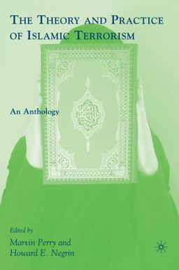 Theory and Practice of Islamic Terrorism An Anthology  9780230608641 Front Cover