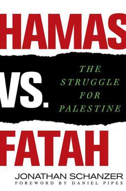 Hamas vs. Fatah The Struggle for Palestine  9780230609051 Front Cover