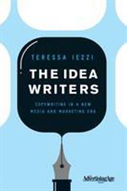 Idea Writers Copywriting in a New Media and Marketing Era  9780230613881 Front Cover