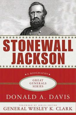 Stonewall Jackson: a Biography