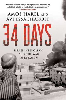 34 Days Israel, Hezbollah, and the War in Lebanon  9780230614369 Front Cover