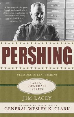 Pershing: a Biography Lessons in Leadership  9780230614451 Front Cover
