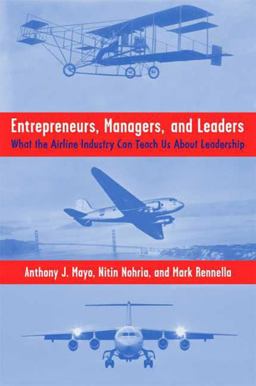 Entrepreneurs, Managers, and Leaders What the Airline Industry Can Teach Us about Leadership  9780230615670 Front Cover