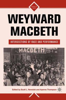Weyward Macbeth Intersections of Race and Performance  9780230616424 Front Cover