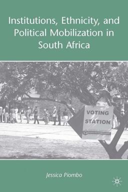 Institutions, Ethnicity, and Political Mobilization in South Africa  9780230617346 Front Cover