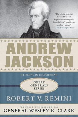 Andrew Jackson: Lessons in Leadership
