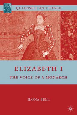 Elizabeth I The Voice of a Monarch  9780230621060 Front Cover