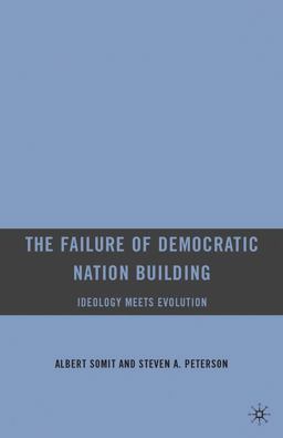 The Failure of Democratic Nation Building