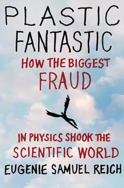 Plastic Fantastic How the Biggest Fraud in Physics Shook the Scientific World  9780230623842 Front Cover