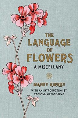 Language of Flowers, the: a Miscellany 2nd 9780230759633 Front Cover