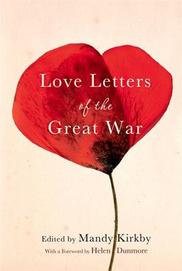 Love Letters of the Great War  9780230772830 Front Cover