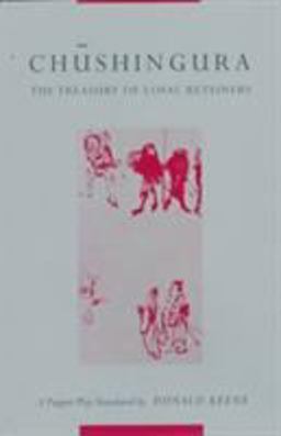 Chushingura (the Treasury of Loyal Retainers) A Puppet Play  9780231035316 Front Cover