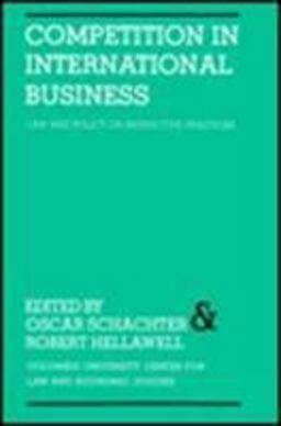 Competition in International Business Law and Policy on Restrictive Practices