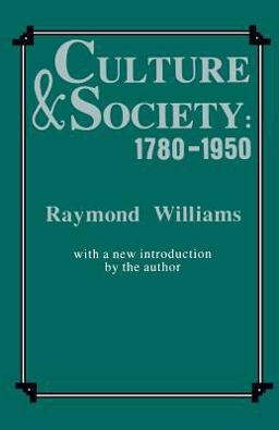 Culture and Society, 1780-1950 2nd 9780231057011 Front Cover