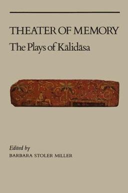 Theater of Memory The Plays of Kalidasa  9780231058391 Front Cover