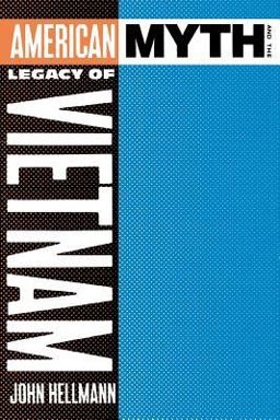 American Myth and the Legacy of Vietnam  9780231058797 Front Cover