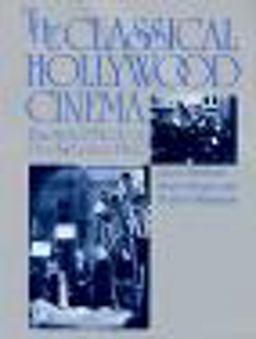 Classical Hollywood Cinema Film Style and Mode of Production To 1960  9780231060554 Front Cover