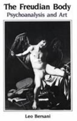 The Freudian Body The Freudian Body