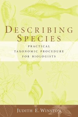 Describing Species Practical Taxonomic Procedure for Biologists  9780231068253 Front Cover