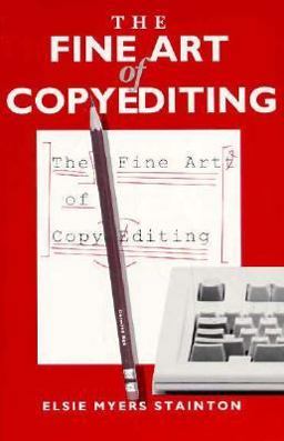 Fine Art of Copyediting  9780231069618 Front Cover