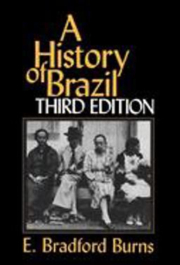 History of Brazil 3rd 9780231079556 Front Cover