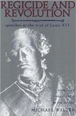 Regicide and Revolution Speeches at the Trial of Louis XVI  9780231082594 Front Cover