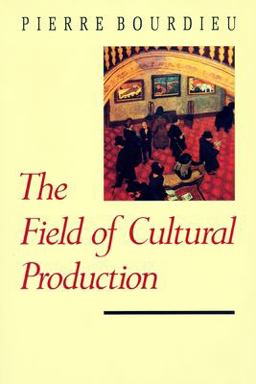 Field of Cultural Production  9780231082877 Front Cover