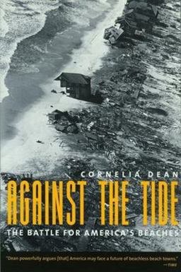 Against the Tide The Battle for America's Beaches  9780231084192 Front Cover