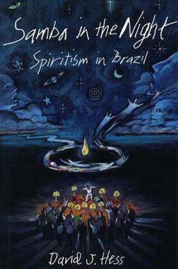 Samba in the Night Spiritism in Brazil  9780231084321 Front Cover