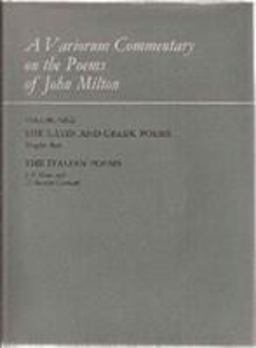 A Variorum Commentary on the Poems of John Milton