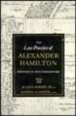 The Law Practice of Alexander Hamilton
