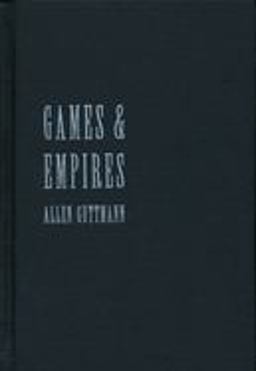 Games and Empires Modern Sports and Cultural Imperialism  9780231100427 Front Cover