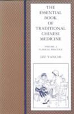 Essential Book of Traditional Chinese Medicine Clinical Practice  9780231103596 Front Cover
