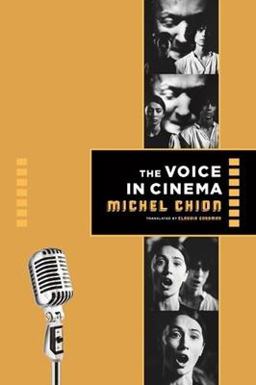 Voice in Cinema  9780231108232 Front Cover
