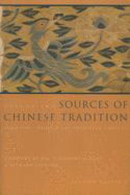 Sources of Chinese Tradition From 1600 Through the Twentieth Century 2nd 9780231112710 Front Cover