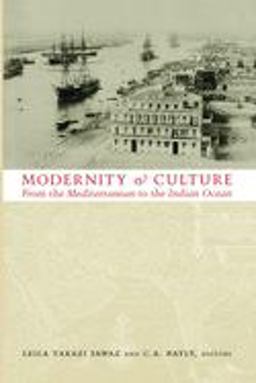 Modernity and Culture From the Mediterranean to the Indian Ocean  9780231114271 Front Cover