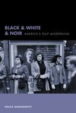 Black and White and Noir America's Pulp Modernism  9780231114813 Front Cover