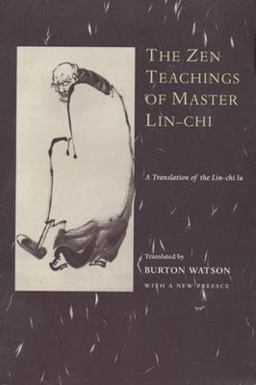 Zen Teachings of Master Lin-Chi A Translation of the Lin-Chi Lu 1st 1999 9780231114851 Front Cover