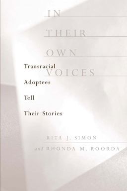 In Their Own Voices Transracial Adoptees Tell Their Stories  9780231118293 Front Cover