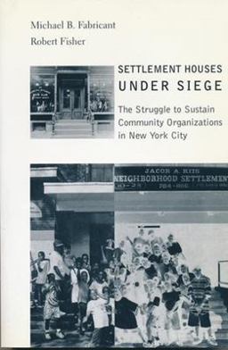 Settlement Houses under Siege