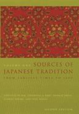 Sources of Japanese Tradition From Earliest Times To 1600 2nd 9780231121392 Front Cover