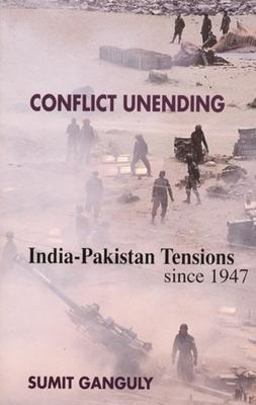 Conflict Unending India-Pakistan Tensions Since 1947  9780231123693 Front Cover